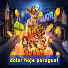 dolar hoje paraguai